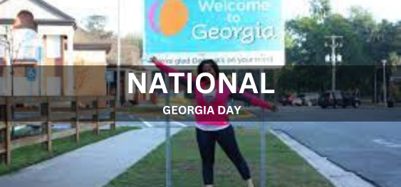 NATIONAL GEORGIA DAY [राष्ट्रीय जॉर्जिया दिवस]